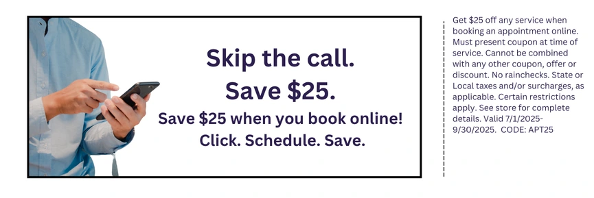 $25 discount for online appointments.